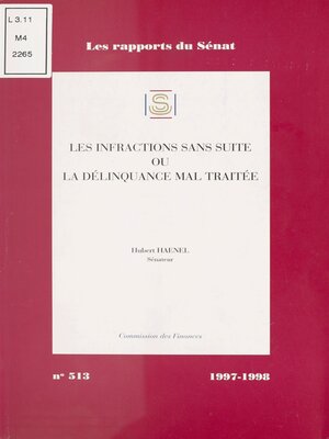 cover image of Les Infractions sans suite ou la Délinquance mal traitée